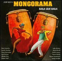 Baila Que Baila - Jose Rizo's Mongorama