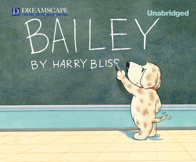 Bailey - Bliss, Harry, and Heyborne, Kirby, Mr. (Narrator)