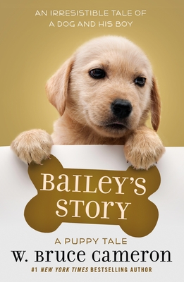 Bailey's Story: A Puppy Tale - Cameron, W Bruce