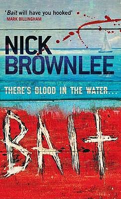 Bait: Number 1 in series - Brownlee, Nick