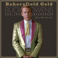 Bakersfield Gold: Top 10 Hits 1959?1974 - Buck Owens