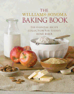 Baking Book: Essential Recipes for Today's Home Baker - Williams-Sonoma