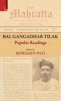 Bal Gangadhar Tilak: Popular Readings - Pati, Biswamoy (Editor)