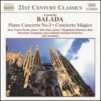 Balada: Piano Concerto No. 3; Concierto Mgico - Eliot Fisk (guitar); Magdalena Martnez (flute); Rosa Torres-Pardo (piano); Jos Serebrier (conductor)