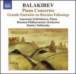 Balakirev: Piano Concertos; Grande Fantaisie on Russian Folksongs