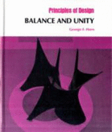 Balance and Unity: Principles of Design - Horn, George F.