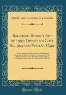 Balanced Budget Act of 1997: Impact on Cost Savings and Patient Care: Hearing Before the Subcommittee on Health and Environment of the Committee on Commerce, House of Representatives, One Hundred Sixth Congress, First Session; September 15, 1999; Serial N