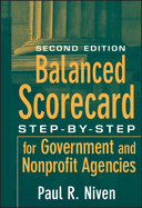 Balanced Scorecard: Step-by-Step for Government and Nonprofit Agencies, 2nd Edition