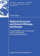 Balanced Scorecard Und Ursache-Wirkungsbeziehungen: Kausale Modellierung Und Simulation Mithilfe Von Methoden Des Qualitative Reasoning