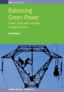 Balancing Green Power: How to deal with variable energy sources