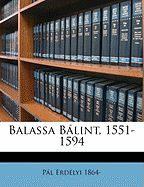 Balassa Blint, 1551-1594
