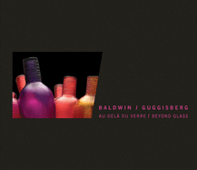 Baldwin/Guggisberg Beyond Glass