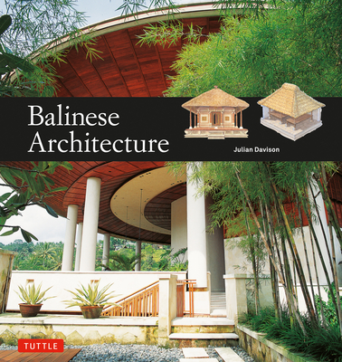 Balinese Architecture - Davison, Julian, and Tettoni, Luca Invernizzi (Photographer)