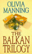 Balkan Trilogy - Manning