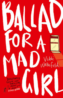 Ballad For A Mad Girl - Wakefield, Vikki