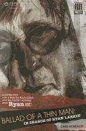 Ballad of a Thin Man: In Search of Ryan Larkin