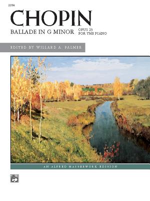 Ballade in G Minor - Chopin, Fr'd'ric (Composer), and Palmer, Willard A (Editor)