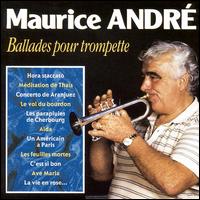 Ballades pour trompette - Ensemble Vocal Stphane Caillat; Maurice Andr (trumpet)