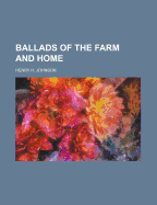 Ballads of the Farm and Home