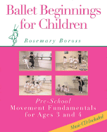 Ballet Beginnings for Children: Pre-School Movement Fundamentals, Ages 3-4