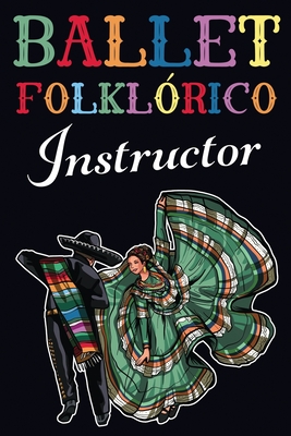 Ballet Folklorico Instructor Journal: Notebook, 120 pages, Blank Lined, 6x9 Inches - Journals, La Monarca