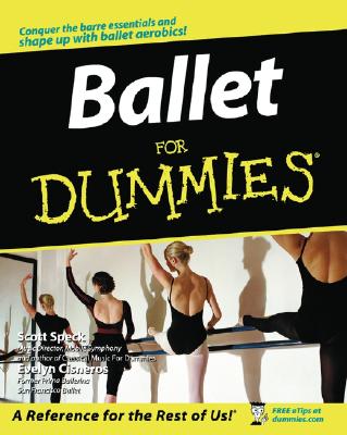 Ballet for Dummies - Speck, Scott, and Cisneros, Evelyn