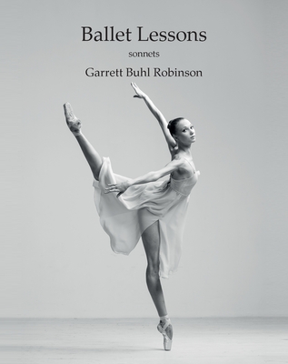 Ballet Lessons - Robinson, Garrett Buhl