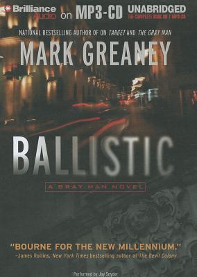 Ballistic - Greaney, Mark, and Snyder, Jay (Read by)