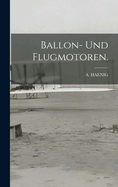 Ballon- und Flugmotoren.