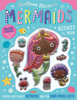 Balloon Stickers Mermaids Activity Book - Robinson, Alexandra, and Downing, Bethany