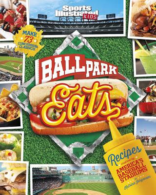 Ballpark Eats: Recipes Inspired by America's Baseball Stadiums - Jorgensen, Katrina, and Hoena, Blake