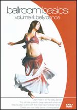 Ballroom Basics, Vol. 4: Belly Dance - 