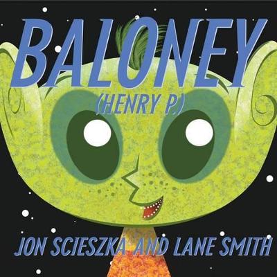 Baloney (Henry P.) - Scieszka, Jon