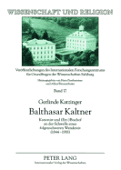 Balthasar Kaltner: Kanonist Und (Erz-)Bischof an Der Schwelle Einer Folgenschweren Wendezeit (1844-1918)