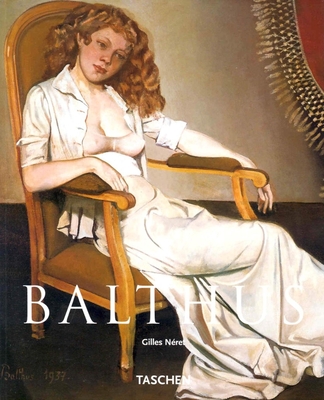 Balthus Basic Art Album - Neret, Gilles