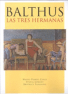 Balthus: Las Tres Hermanas - Colle, Pierre