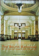 Baltic Exchange, 1744-1994: Baltic Coffee House to Baltic Exchange