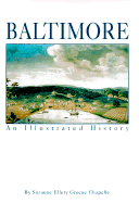 Baltimore: An Illustrated History