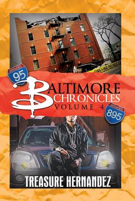 Baltimore Chronicles - Hernandez, Treasure