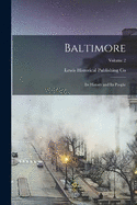 Baltimore: Its History and Its People; Volume 2