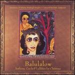 Balulalow: Anthems, Carols & Lullabies for Christmas - Benila Ninan (alto); Chris Giffen (bass); Dale Zielke (tenor); Gillian Brinston (alto); John Brough (tenor);...