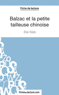 Balzac et la petite tailleuse chinoise de Dai Sijie (Fiche de lecture): Analyse compl?te de l'oeuvre