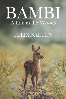 Bambi, A Life in the Woods - Salten, Felix