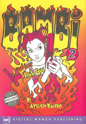 Bambi and Her Pink Gun Volume 2 - Kaneko, Atsushi