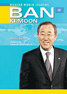 Ban KI-Moon: United Nations Secretary-General