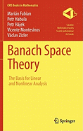 Banach Space Theory: The Basis for Linear and Nonlinear Analysis
