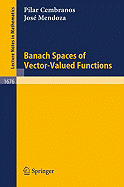 Banach Spaces of Vector-Valued Functions - Cembranos, Pilar, and Mendoza, Jose