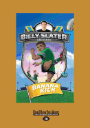 Banana Kick: Billy Slater Book 2 - Ziersch, Patrick Loughlin and Nahum