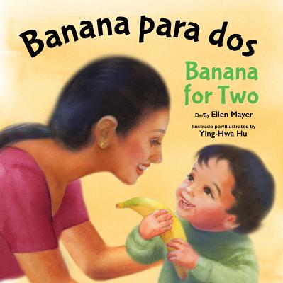 Banana Para Dos/Banana for Two - Mayer, Ellen