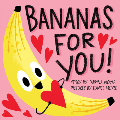 Bananas for You! (a Hello!lucky Book) - Hello!lucky, and Moyle, Sabrina